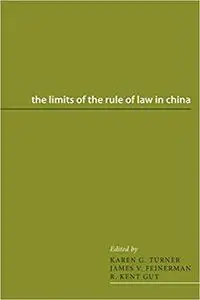 The Limits of the Rule of Law in China (Asian Law Series) [Repost]