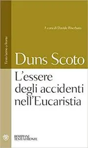 L'essere degli accidenti nell'Eucaristia. Testo latino a fronte