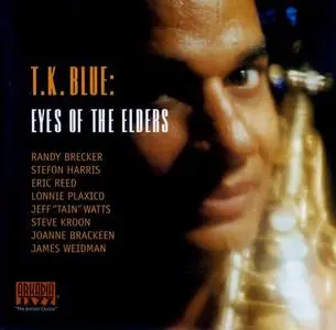 T.K. Blue - Eyes of the Elders (2000)