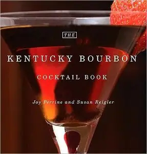 The Kentucky Bourbon Cocktail Book (repost)