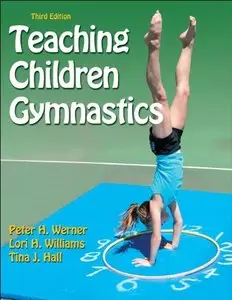 Teaching Children Gymnastics, 3rd Edition