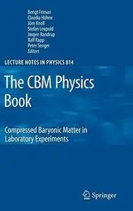 The CBM Physics Book: Compressed Baryonic Matter in Laboratory Experiments