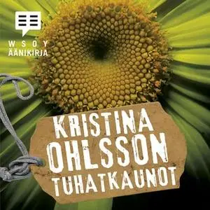 «Tuhatkaunot» by Kristina Ohlsson