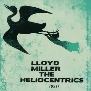 Lloyd Miller & The Heliocentrics (OST)