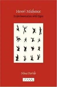 Henri Michaux: Experimentation with Signs. (Faux Titre)