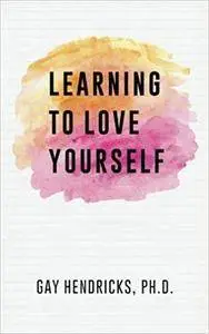 Learning To Love Yourself