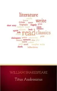 «Titus Andronicus» by William Shakespeare