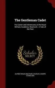 «The Gentleman Cadet» by Alfred Drayson