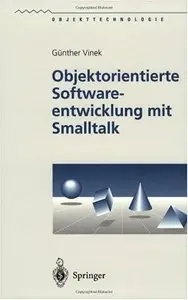 Objektorientierte Softwareentwicklung mit Smalltalk (Objekttechnologie)