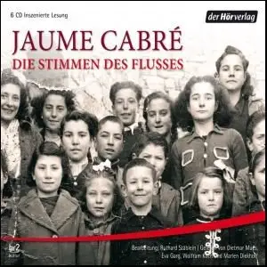 Jaume Cabre - Die Stimmen des Flusses