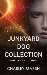 «Junkyard Dog Collection» by Charley Marsh