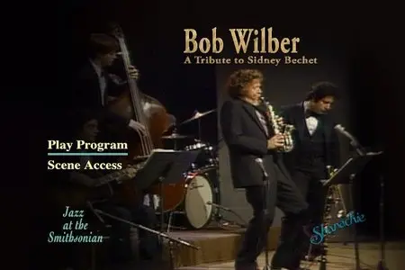 Bob Wilber - A Tribute To Sidney Bechet (2005)