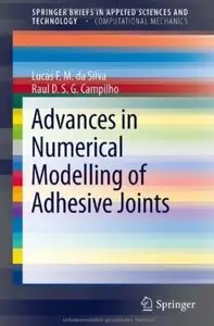 Advances in Numerical Modeling of Adhesive Joints
