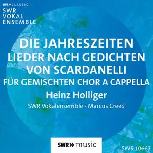 SWR Vokalensemble & Marcus Creed - Holliger: Die Jahreszeiten (2022) [Official Digital Download 24/48]