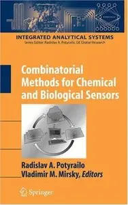 Combinatorial Methods for Chemical and Biological Sensors by Radislav A. Potyrailo [Repost]