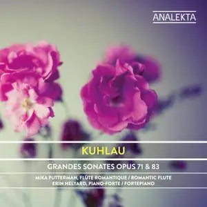 Mika Putterman & Erin Helyard - Kuhlau: Grandes Sonates, Op. 71 & 83 (2018) [Official Digital Download 24/96]