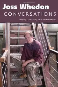 Joss Whedon: Conversations (Television Conversations Series) (repost)