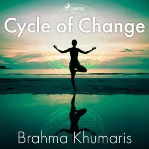«Cycle of Change» by Brahma Khumaris