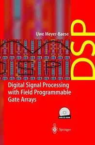 Digital signal processing with field programmable gate arrays