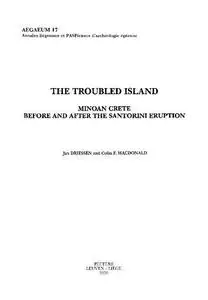 The Troubled Island: Minoan Crete Before and After the Santorini Eruption