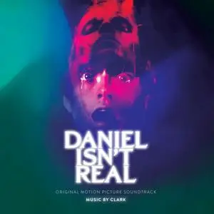Clark - Daniel Isn’t Real (Original Motion Picture Soundtrack) (2019) [Official Digital Download 24/96]