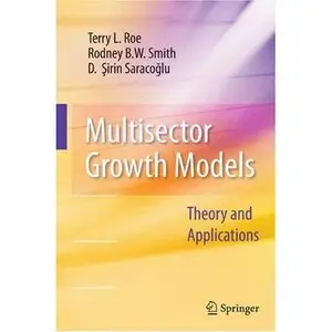 Multisector Growth Models: Theory and Application (repost)
