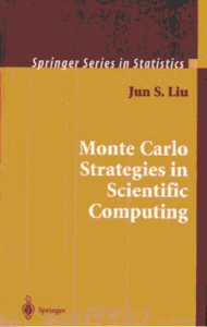 Monte Carlo Strategies in Scientific Computing By Jun S. Liu
