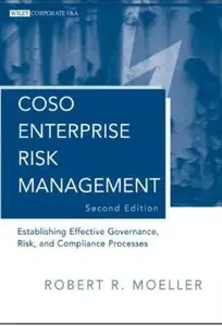 COSO Enterprise Risk Management: Establishing Effective Governance, Risk, and Compliance Processes (2nd edition) [Repost]