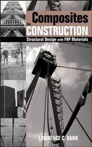 Composites for Construction: Structural Design with FRP Materials (Repost)