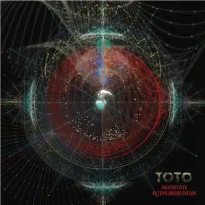 Toto - Greatest Hits: 40 Trips Around The Sun (2018) [Official Digital Download]