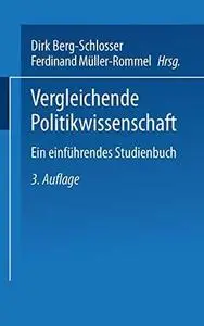 Vergleichende Politikwissenschaft: Ein einführendes Studienhandbuch