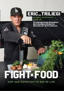 Fight Food:  Diet and Nutrition to Win At Life