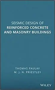 Seismic Design of Reinforced Concrete and Masonry Buildings