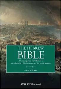 The Hebrew Bible: A Contemporary Introduction to the Christian Old Testament and the Jewish Tanakh Ed 2