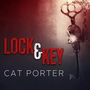 «Lock & Key» by Cat Porter