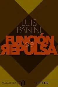 «Función de repulsa» by Luis Panini