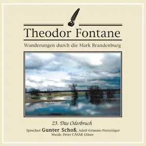 «Wanderungen durch die Mark Brandenburg - Nr. 23: Das Oderbruch» by Theodor Fontane