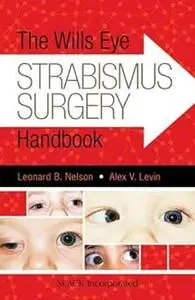 The Wills Eye Strabismus Surgery Handbook
