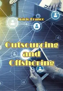 "Outsourcing and Offshoring" ed. by Mário Franc