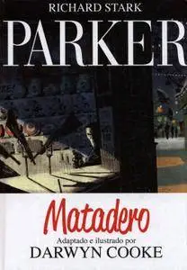 Parker (Tomo 4): Matadero