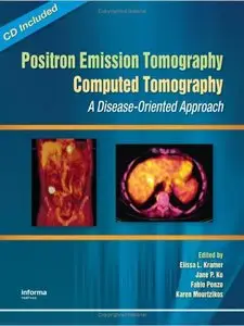 Positron Emission Tomography-Computed Tomography: A Disease-Oriented Approach