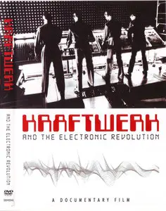 Kraftwerk and the Electronic Revolution (2008) [Repost]