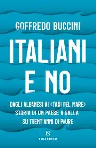 Goffredo Buccini - Italiani e no