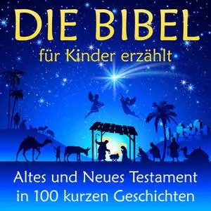 «Die Bibel: für Kinder erzählt» by Nina Reymann