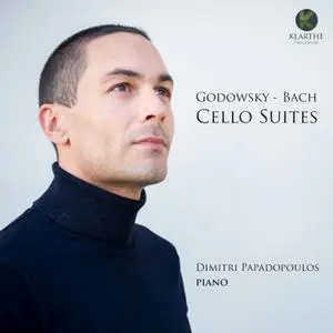 Dimitri Papadopoulos - Godowsky-Bach: Cello Suites (2022)