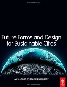 Future Forms and Design For Sustainable Cities [Repost]