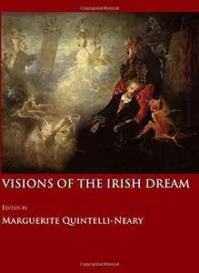 Visions of the Irish Dream