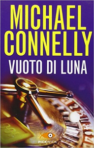 Vuoto di luna - Michael Connelly