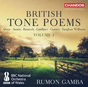 BBC National Orchestra of Wales & Rumon Gamba - British Tone Poems, Vol. 1 (2017)