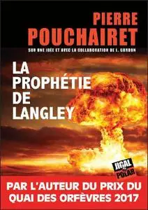 Pierre Pouchairet - La prophétie de Langley